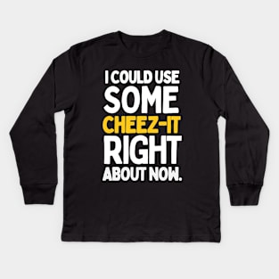 I could use some cheez-it right about now. Kids Long Sleeve T-Shirt